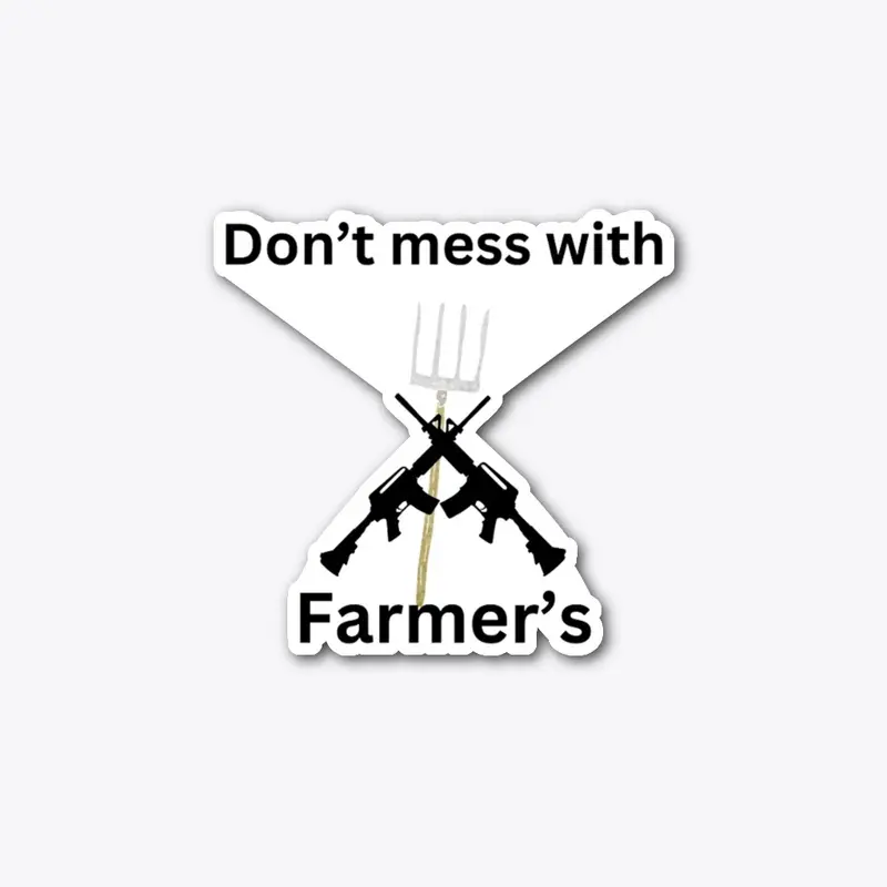 Don't mess with farmers